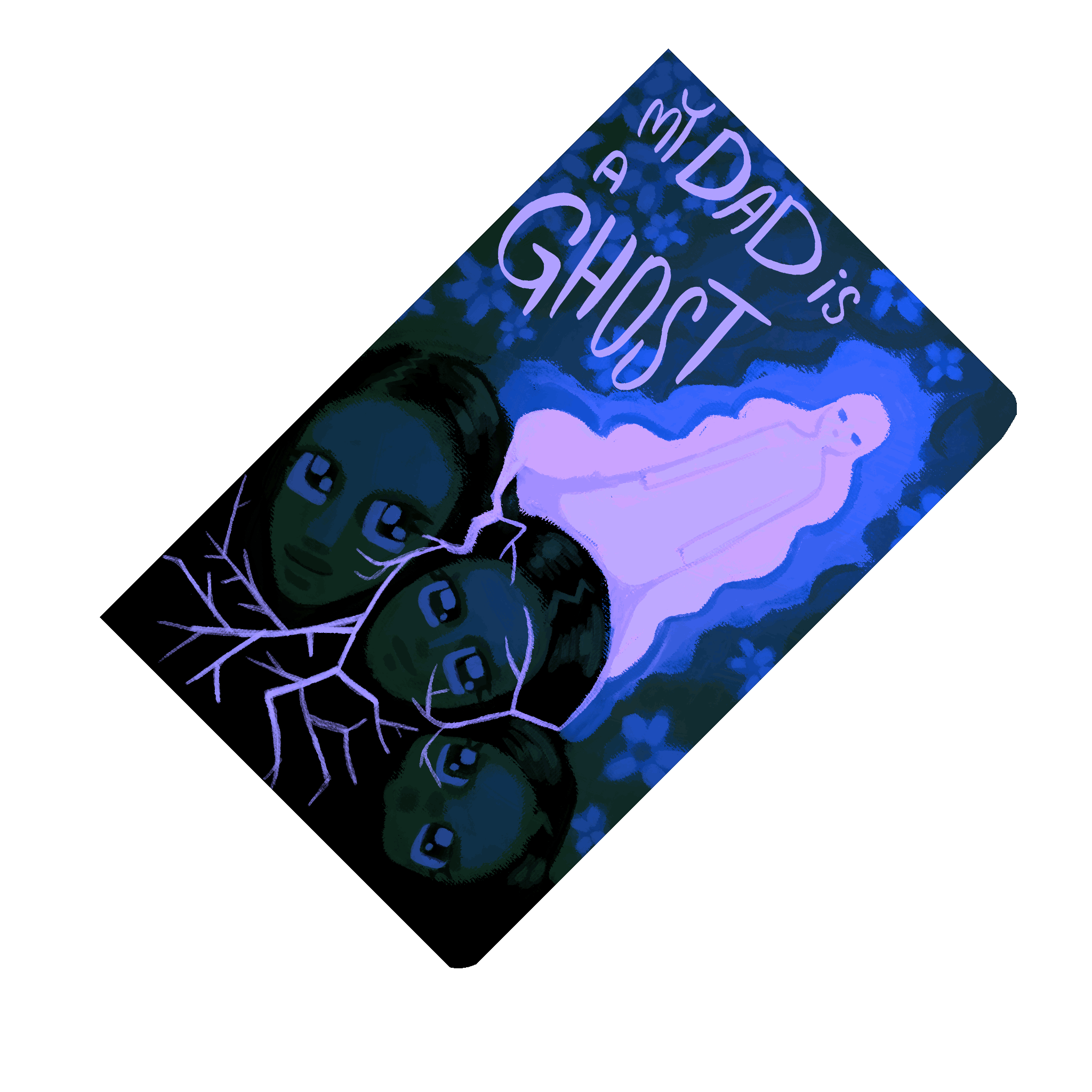 My Dad is a Ghost?!
